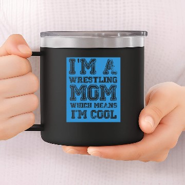 Discover Wrestling Mom Passion Is Gift Cool 14oz Stainless Steel Tumblers