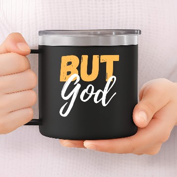 Discover But God 14oz Stainless Steel Tumblers