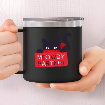 Discover meowdy partner , cat lover 14oz Stainless Steel Tumblers