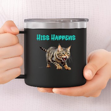 Discover hiss happens 14oz Stainless Steel Tumblers