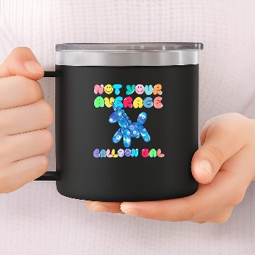 Discover Not Your Average Balloon Gal 14oz Stainless Steel Tumblers