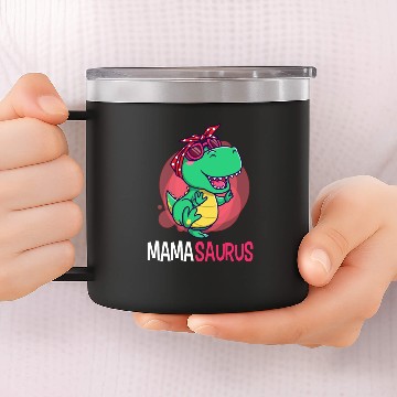 Discover mom mamasaurus 14oz Stainless Steel Tumblers