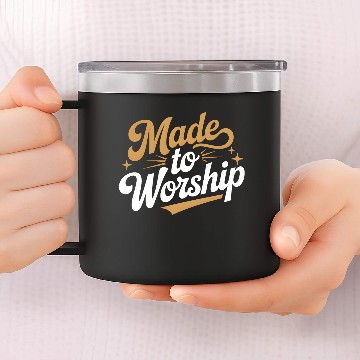 Discover Made to Worship 14oz Stainless Steel Tumblers