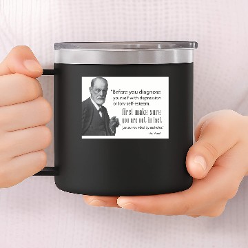 Discover Freud: "Before diagnosing depression, make sure 14oz Stainless Steel Tumblers