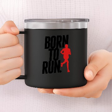 Discover Born to run 14oz Stainless Steel Tumblers