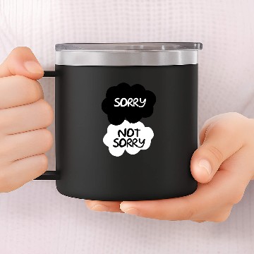 Discover Sorry Not Sorry 14oz Stainless Steel Tumblers