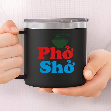 Discover Phở Shở 14oz Stainless Steel Tumblers