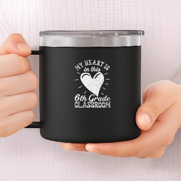 Discover Teacher Valentines Day 2022 6Th Sixth Grade Teache 14oz Stainless Steel Tumblers
