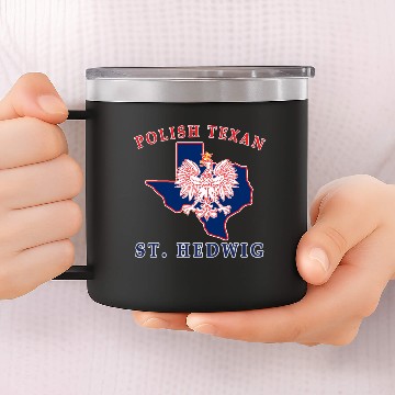 Discover St. Hedwig Polish Texan 14oz Stainless Steel Tumblers