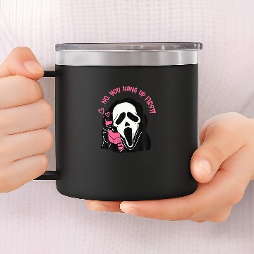 Discover Scream Ghost Calling Funny No You Hang Up Hallowee 14oz Stainless Steel Tumblers