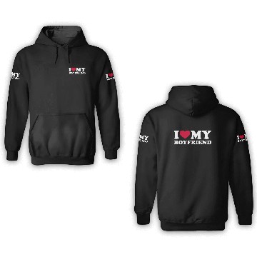 Discover I Love My Boyfriend 3D Hoodies