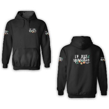 Discover I'm Just Speechie Pathologist Gift Speech Language Therapy 3D Hoodies