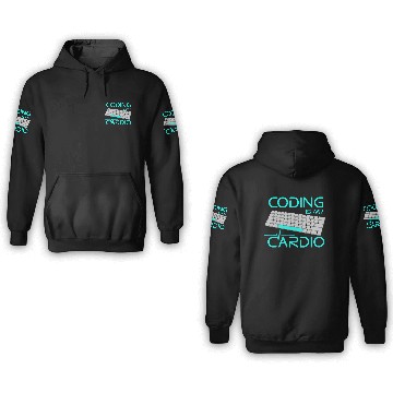 Discover Software Engineer Coding Is My Cardio 3D Hoodies