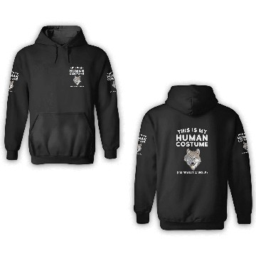 Discover This is My Human Costume I'm Really a Wolf 3D Hoodies