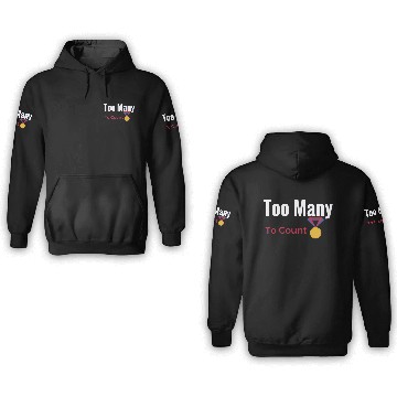 Discover Too Many Medals 3D Hoodies