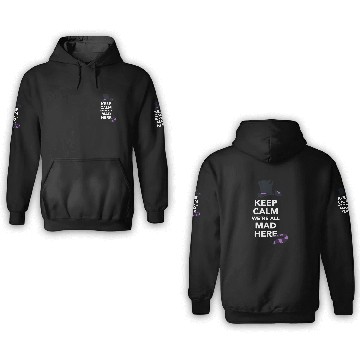 Discover All Mad Here 3D Hoodies