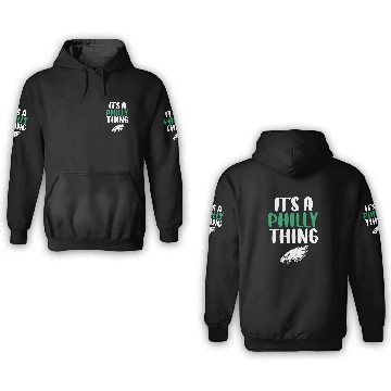Discover It's A Philly Thing 3D Hoodies