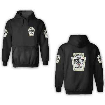 Discover Christian Funny Gift Catch Up With Jesus 3D Hoodies