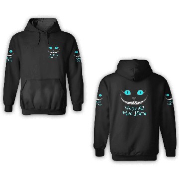 Discover We´re all mad here 3D Hoodies