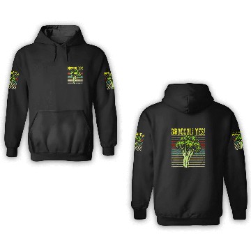 Discover Broccoli Yes Funny Vegetable Gardener 1 3D Hoodies