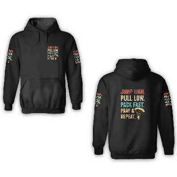 Discover Skydiving Gift Jump High Pull Low Pack Fast Pray 2Repeat Skydiver Costume 3D Hoodies