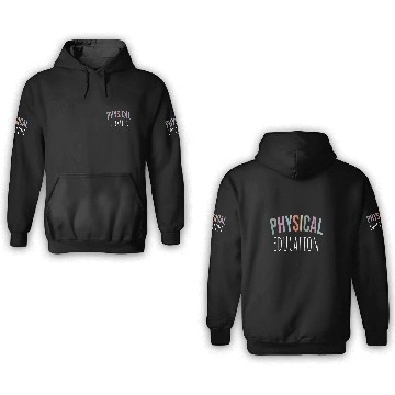 Discover Physical Education PE Teacher Phys Ed Student Grad 13 3D Hoodies
