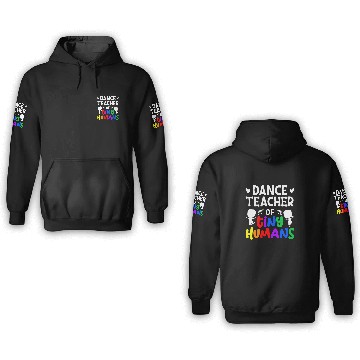 Discover Dance Teacher Of Tiny Humans Dance Instructor 3D Hoodies