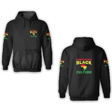 Discover Black History Month Decorations Embracing Black Culture 3D Hoodies