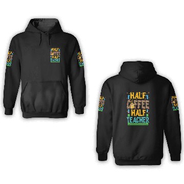 Discover Half Coffee Half Teacher Life Funny Coffee Lover Teaching Baseball Tees 3D Hoodies
