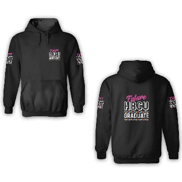 Discover Future HBCU Grad History Black College African Juneteenth 4 Zip 3D Hoodies