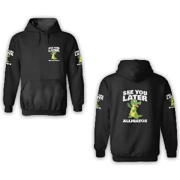 Discover Alligator Pet See you later Alligator for Alligator Fan Baseball Tees 3D Hoodies