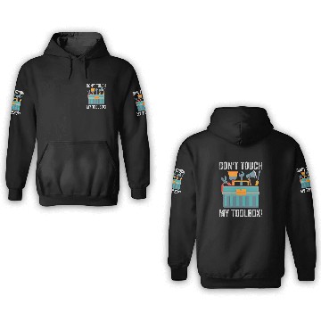 Discover Dont Touch My Toolbox 2Funny Mechanic Car Guy Garage 3D Hoodies