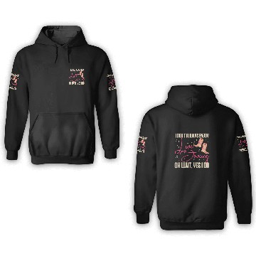 Discover Line Dancing Dance Teacher I Dont Always Enjoy Line Dancing 3D Hoodies