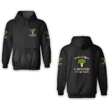 Discover Coffee Fun CF Coffee I Like Coffee And Broccoli And Maybe 3 People 3D Hoodies