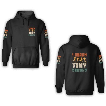 Discover I Coachs tiny humans Soccer coach Baseball Tees 3D Hoodies