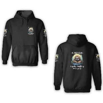 Discover Sloth Pet Sleepy Sloth Do Not Disturb Cognitive Shuffling in Progress 3D Hoodies