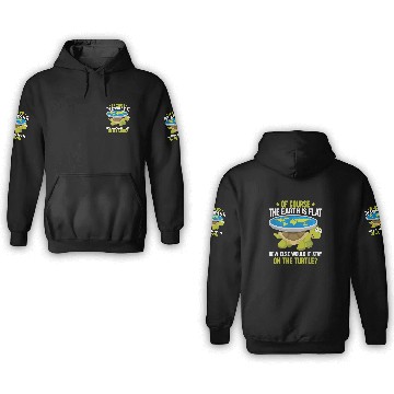 Discover Turtle Pet Funny Flat Earth Society Turtle Humor 3D Hoodies