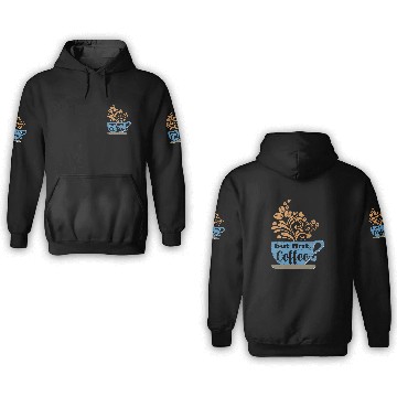 Discover Coffee Fun But First Coffee Blue Java Mug 3D Hoodies