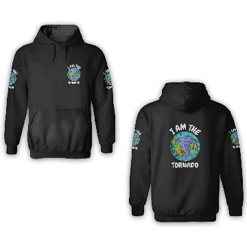 Discover I am the Tornado Twister Meteorologist Apparel 3D Hoodies