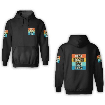 Discover bests Dance Bro Ever Dancing Dancer Dance Teacher Vintage 3D Hoodies