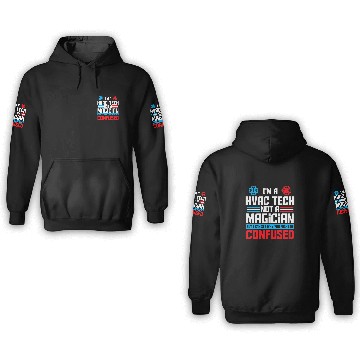 Discover HVAC Tech Not A Magician HVAC Technician AC Repairman 3D Hoodies