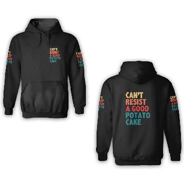 Discover Cant Resist A Good Potato Cake 3D Hoodies