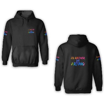 Discover Creative Sketching Id Rather Be Arting Artist Painter Baseball Tees 3D Hoodies