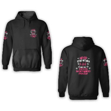 Discover Never Stand Between A Girl Her German Shorthaired Pointer 3D Hoodies