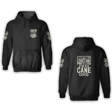 Discover Warning loved an protected by a Cane Corso 3D Hoodies