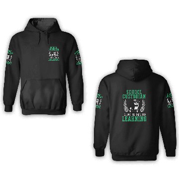 Discover School Custodian I Clear The Trail For Learning Janitor 27 3D Hoodies