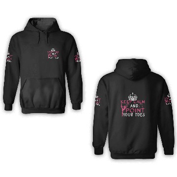 Discover Keep Calm And Point Your Toes Funny Ballerina 3D Hoodies
