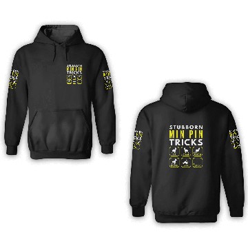 Discover Stubborn Min Pin Tricks Dog Training 3D Hoodies