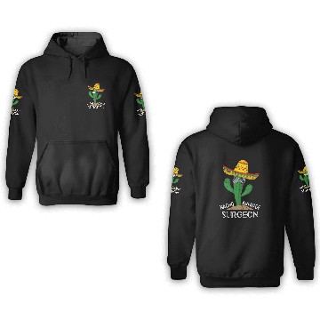 Discover Nacho Average Surgeon Cinco De Mayo Mexican 3D Hoodies