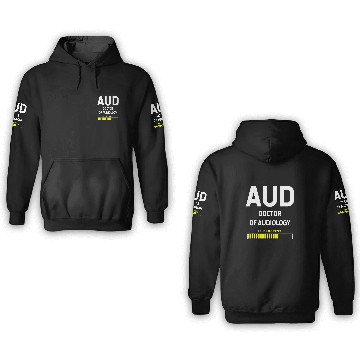 Discover Doctor Of Audiology AUD Student 3D Hoodies